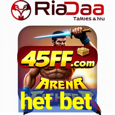 het bet
